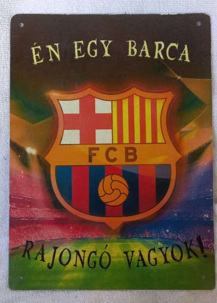 Gyedi kszts fmtbla "n egy Barca rajong vagyok" Barcelona