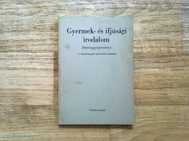 Gyermek- és ifjúsági irodalom (Szöveggyűjtemény)