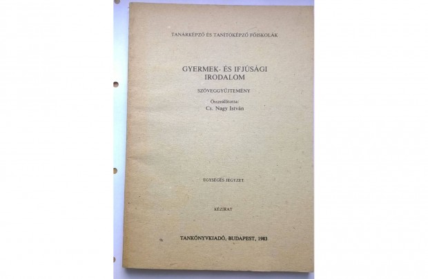 Gyermek és ifjúsági irodalom- Szöveggyűjtemény ,Tanítóképző