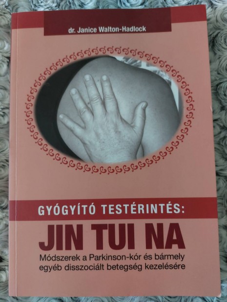 Gygyt testrints: Jin Tui Na Betegsgek/fjdalmak kezelse.