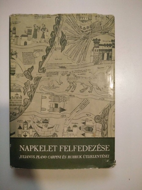 Gyrffy Gyrgy (szerk.) - Napkelet felfedezse