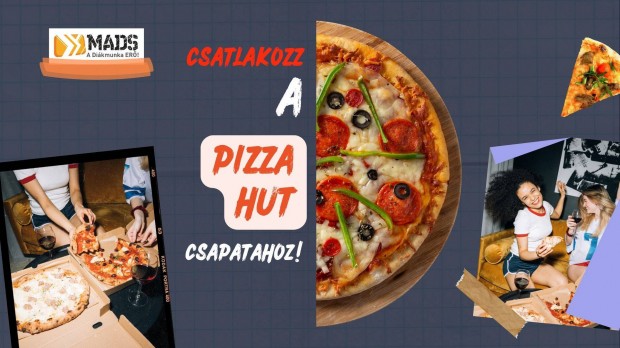 Gyorsttermi dikmunka - Pizza Hut