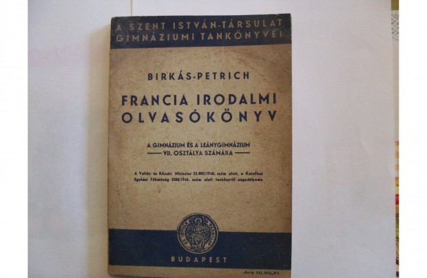 Gyjtknek 1945-s Francia Irodalmi olvasknyv elad