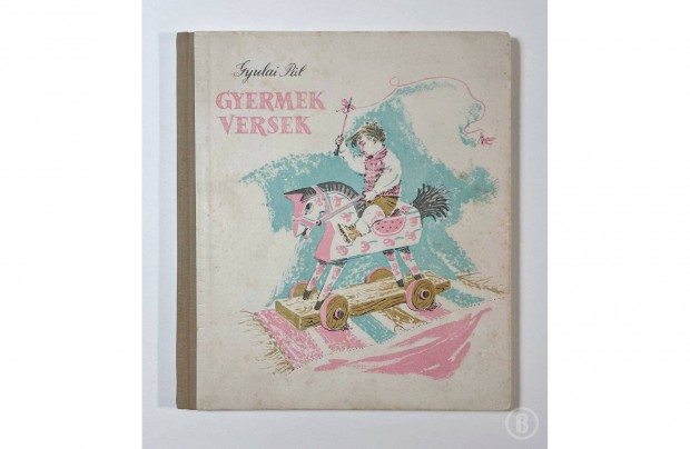 Gyulai Pl: Gyermekversek /ill.: Rna Emy - Csak szemlyesen!