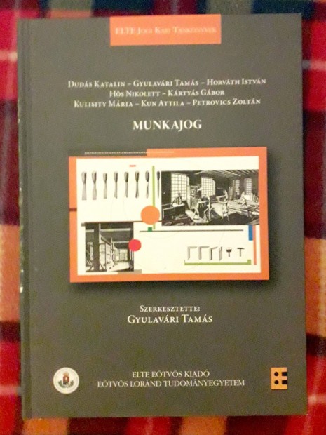 Gyulavári Tamás (szerk.): Munkajog. 2014-es kiadás