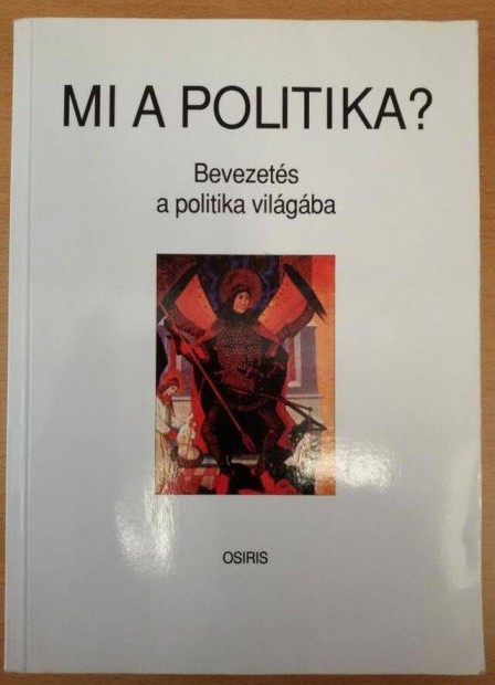 Gyurgyk Jnos: Mi a politika?