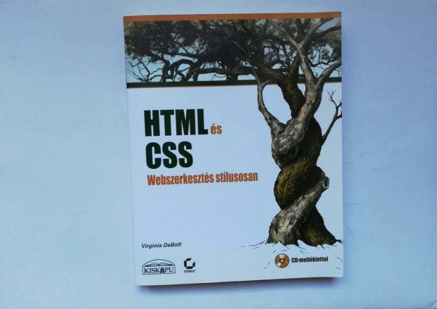 HTML s CSS Webszerkeszts stlusosan, CD-mellklettel