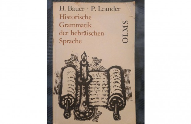 H.Bauer-P.Leander:Historische Grammatik der hebrischen Sprache. elad