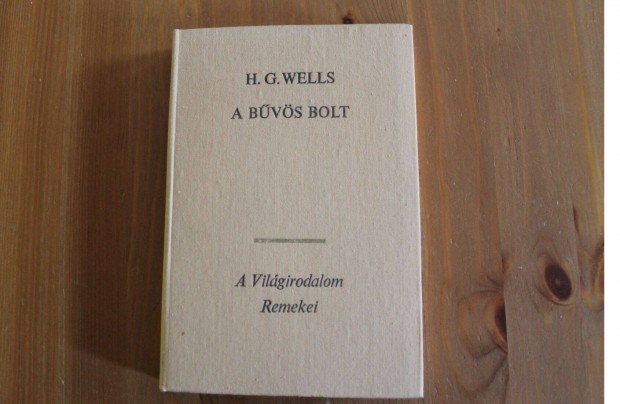H.G.Wells - A bvs bolt s ms elbeszlsek