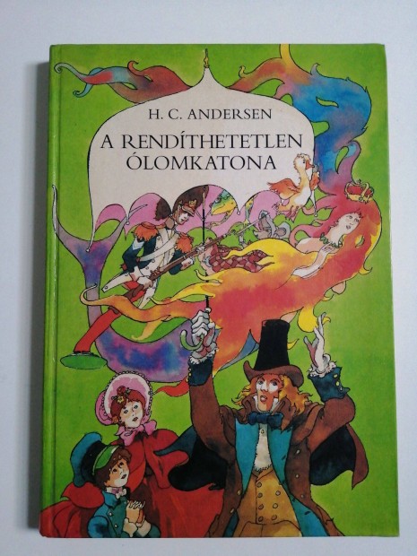 H. C. Andersen: A rendthetetlen lomkatona