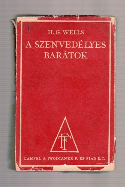 H. G. Wells: A szenvedlyes bartok