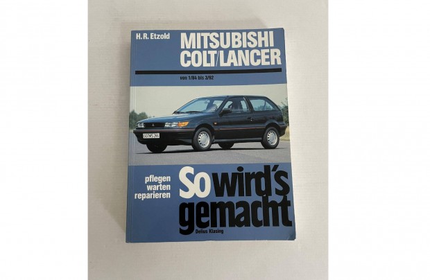 H. R. Etzold: So wird's gemacht! Mitsubishi COLT / Lancer Nr. 82