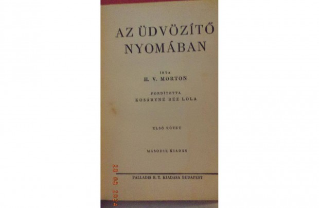 H. V. Morton: Az dvzt nyomban I. ktet