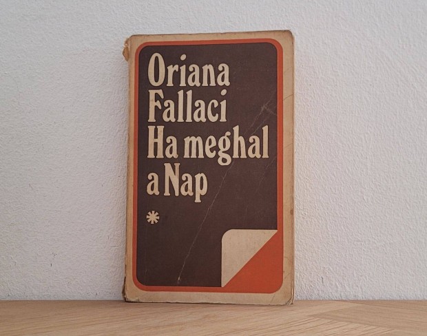 Ha meghal a Nap - Oriana Fallaci knyv elad