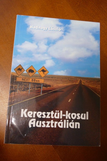 Hadnagy Lszl - Keresztl-kosul Ausztrlin