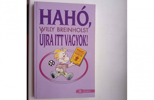 Hah , jra itt vagyok ! Dunaknyv kiad 1994