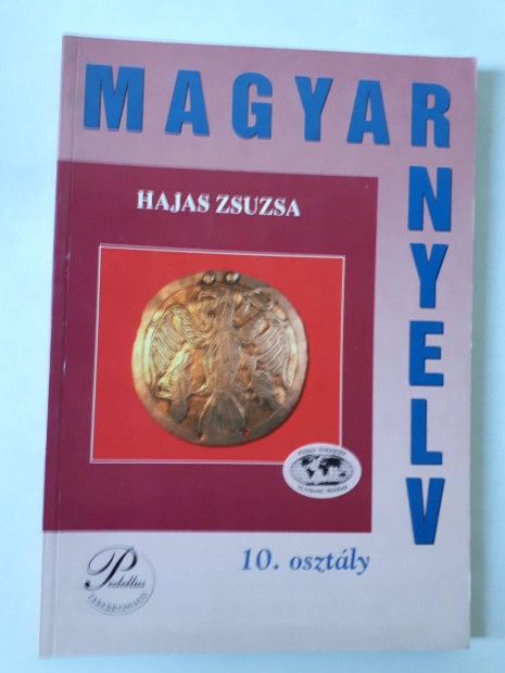 Hajas Zsuzsa: Magyar nyelv 10. kzpiskolsoknak - Nyelvtan 10. (Pedel