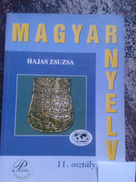 Hajas Zsuzsa: Magyar nyelv 11. Pedellus Kiad PE-0024