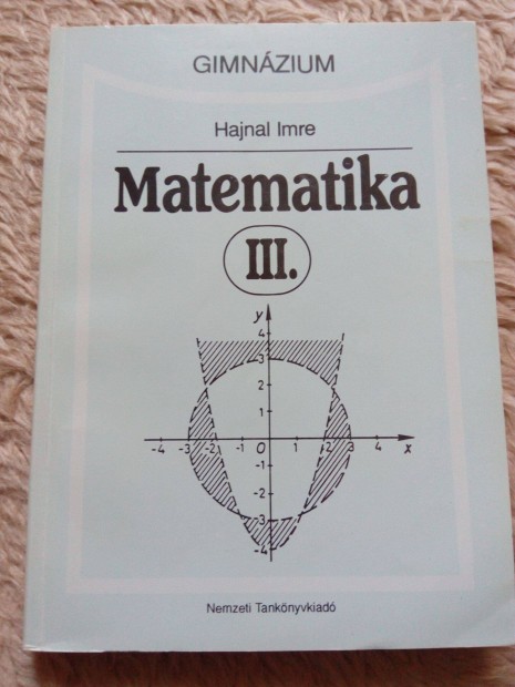 Hajnal Imre: Matematika III. gimnziumi knyv elad!