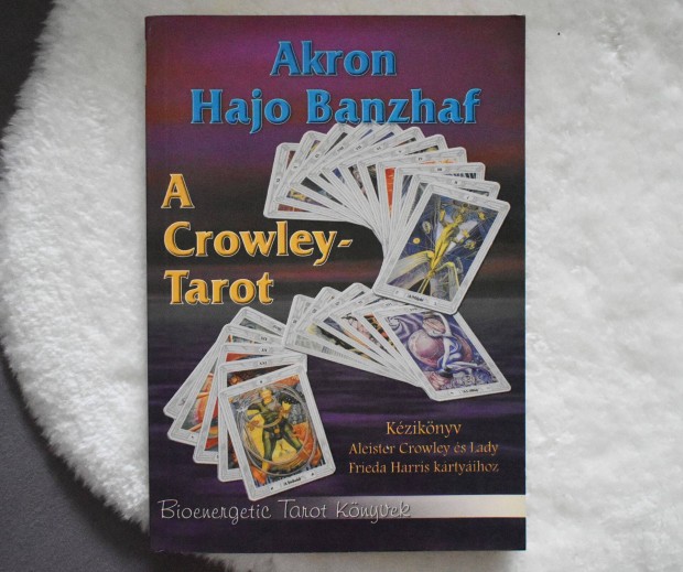 Hajo Akron-Banzaf: A Crowley-tarot