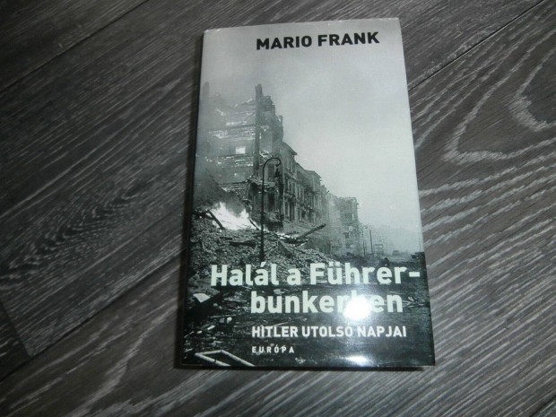 Hall a Fhrerbunkerben - Mario Frank