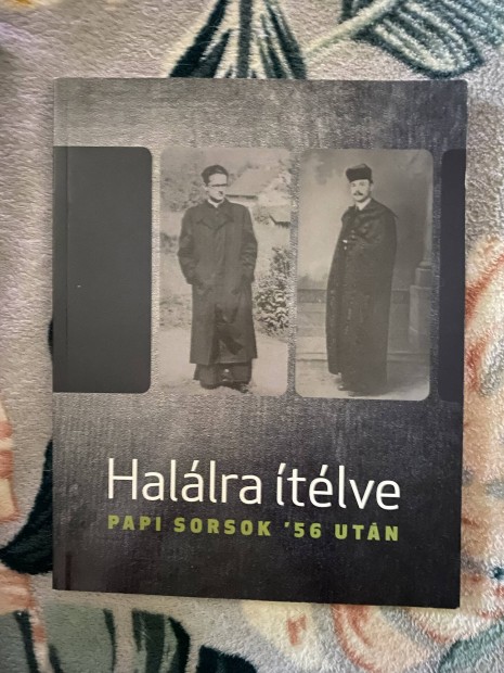 Hallra tlve - Papi sorsok '56 utn cm knyv