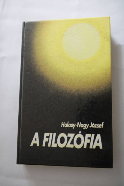 Halasy-Nagy Jzsef A filozfia / Pantheon kiads1991