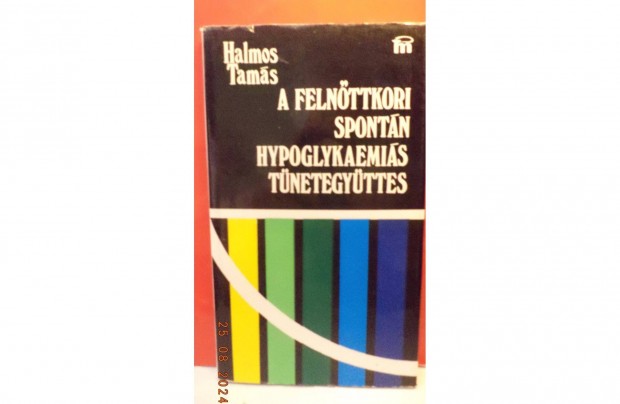 Halmos Tams: A felnttkori spontn hypoglykemis tneteggyttes