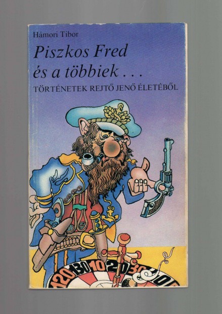 Hmori Tibor: Piszkos Fred s a tbbiek - jszer llapot