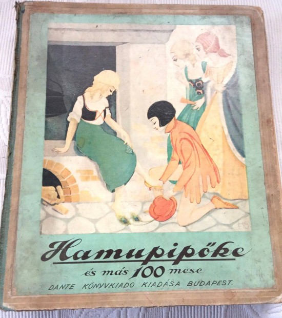 Hamupipőke mesekönyv 100 mese Z.Tábori Piroska gyűjtése 1930