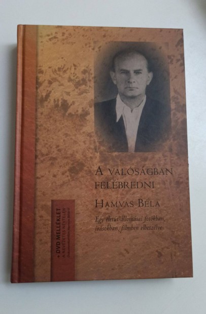 Hamvas B�la - A val�s�gban fel�bredni