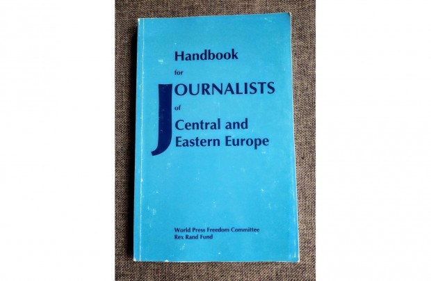 Handbook for Journalists of Central and Eastern Europe World Press Fr
