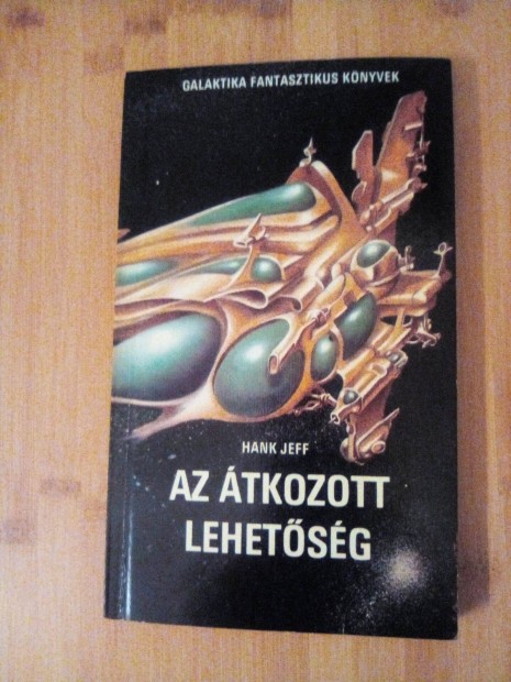 Hank Jeff: Az tkozott lehetsg