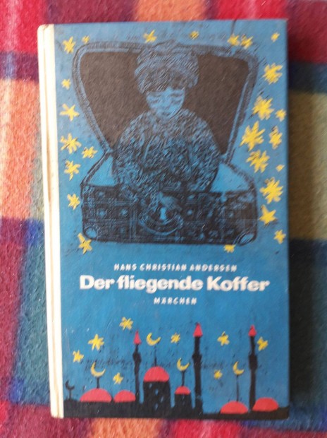 Hans Christian Andersen: Der fliegende Koffer (A repülő láda)