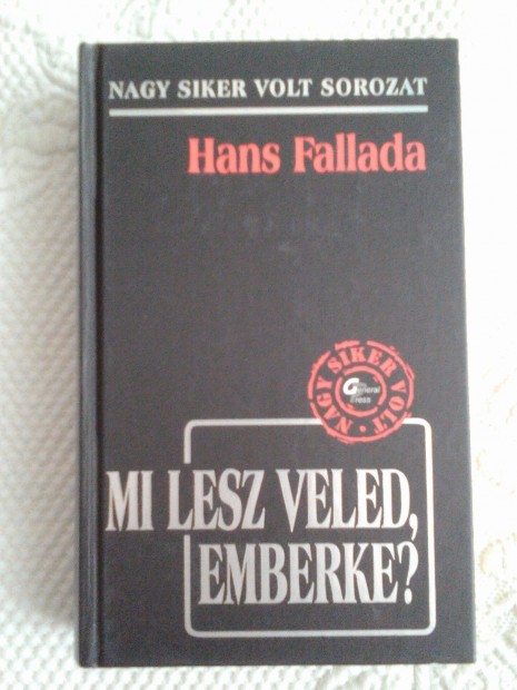 Hans Fallada: Mi lesz veled, emberke?