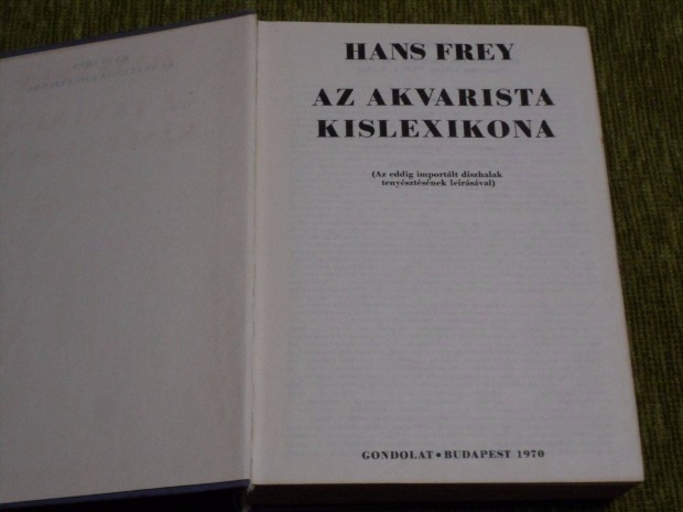 Hans Frey: Az akvarista kislexikona 1970