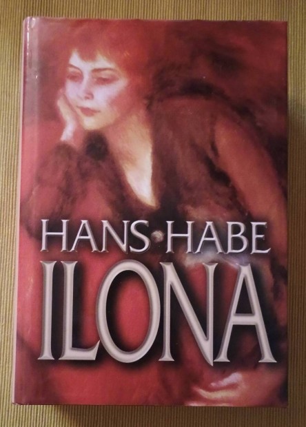 Hans Habe: Ilona 