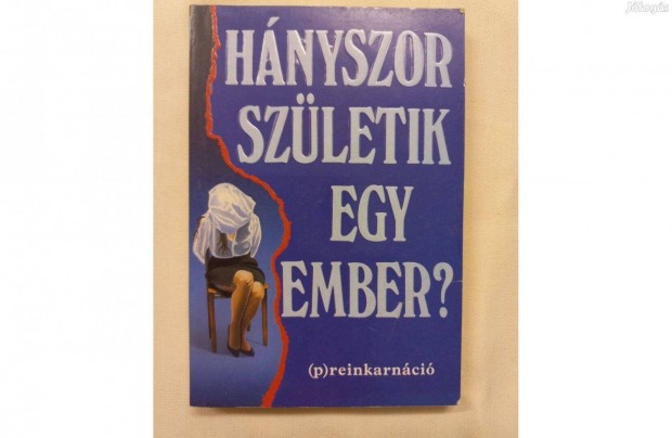 Hnyszor szletik egy ember?