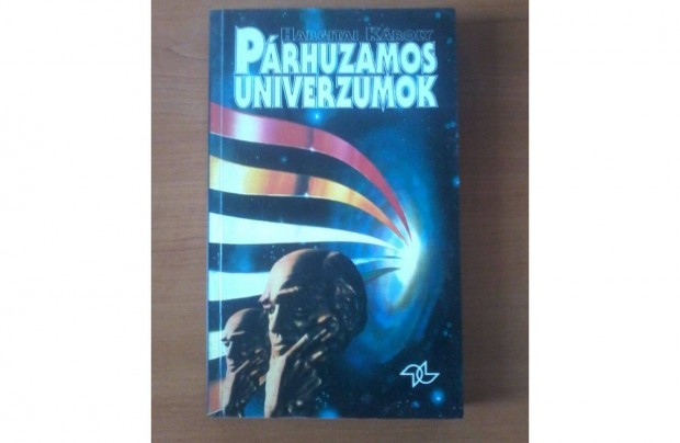 Hargitai Kroly: Prhuzamos Univerzumok