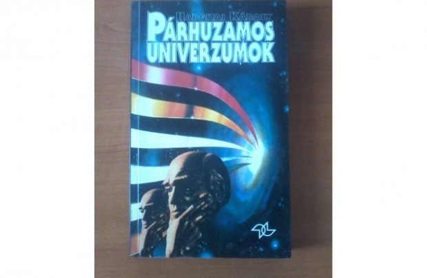 Hargitai Kroly: Prhuzamos Univerzumok