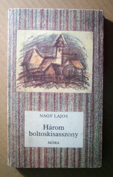 Hrom Boltoskisasszony (Nagy Lajos) 1987 (7kp+tartalom)