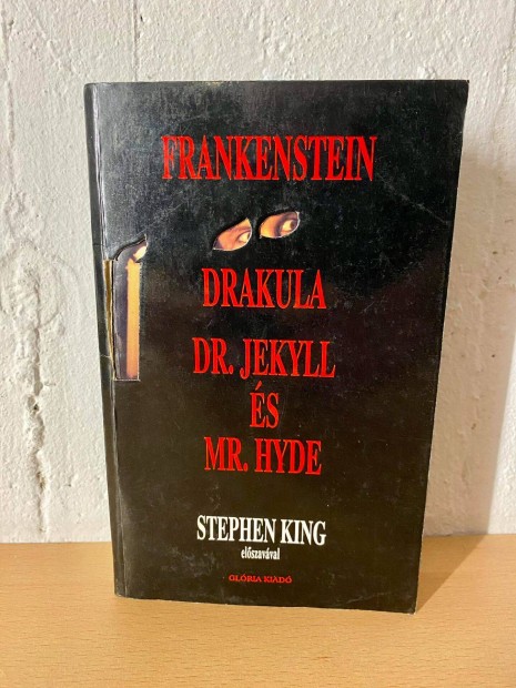 Hrom klasszikus rmtrtnet - Frankenstein, Drakula, Dr. Jekyll s Mr
