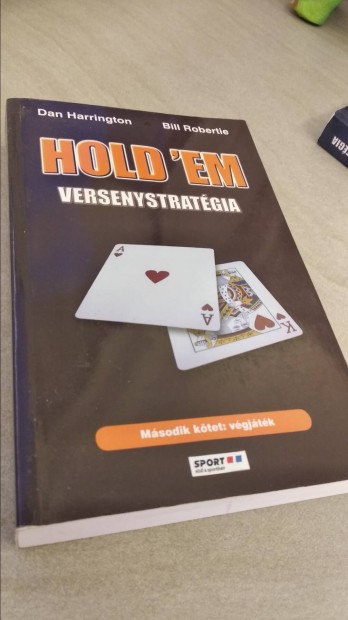 Harrington Robertie Hold'em versenystratégia 2. kötet póker 