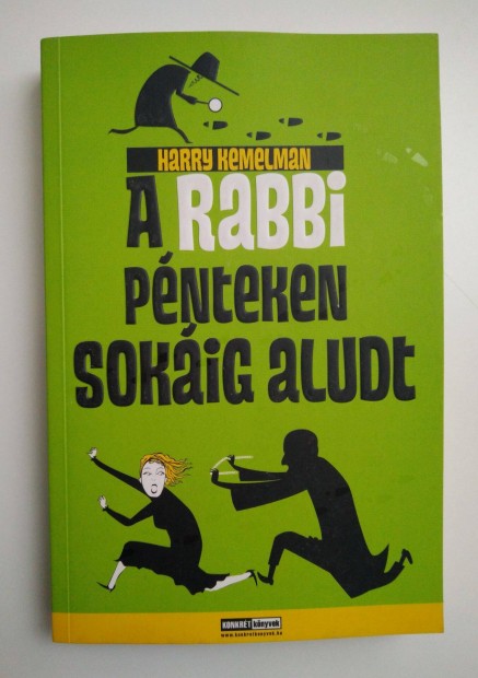 Harry Kemelman - A rabbi pnteken sokig aludt (Rabbi-knyvek 1.)