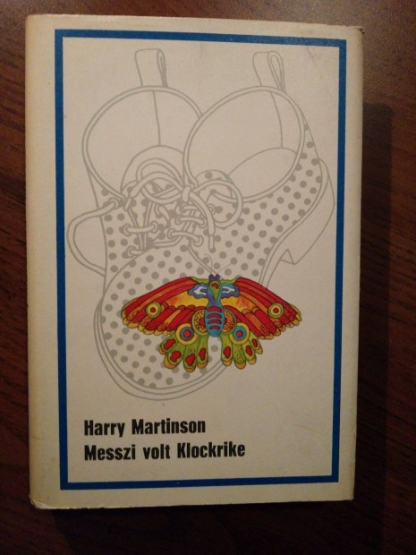 Harry Martinson - Messzi volt Klockrike