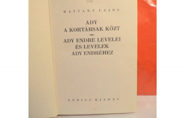 Hatvany Lajos:Ady Endre levelei s levelek Ady Endrhez