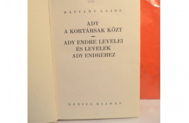 Hatvany Lajos: Ady Endre levelei s Levelek Ady Endrhez