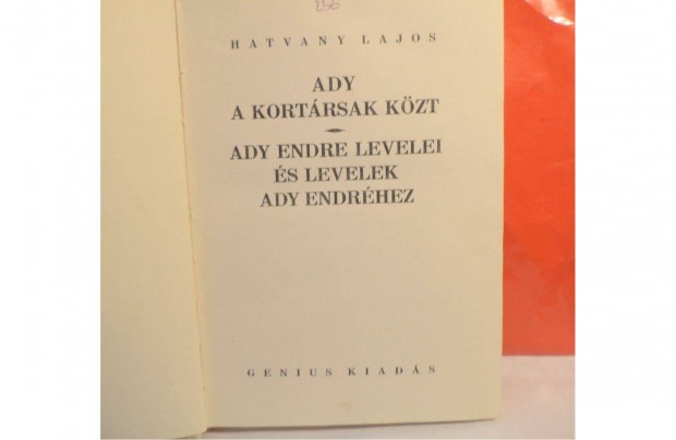 Hatvany Lajos: Ady Endre levelei s levelek Ady Endrhez