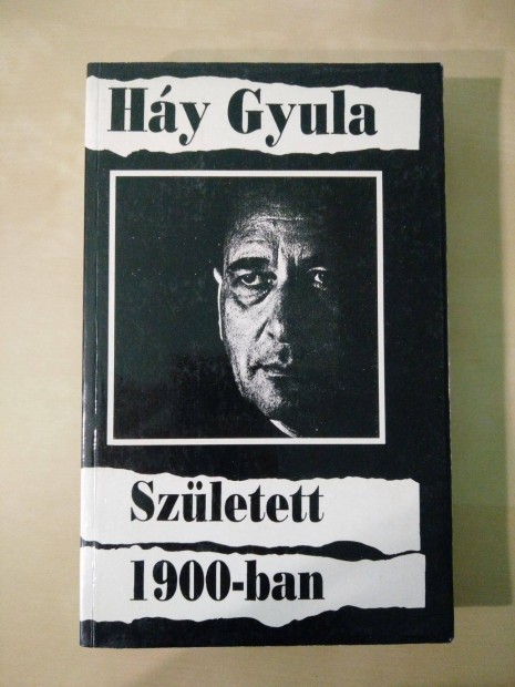 Hy Gyula - Szletett 1900-ban / Emlkezsek