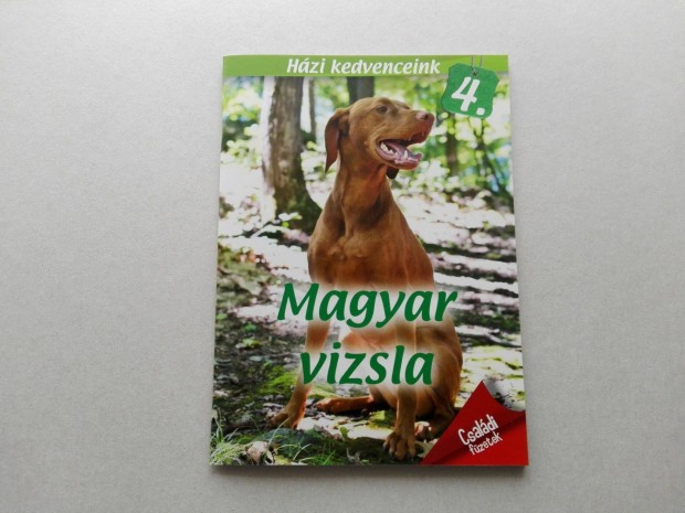 Hzi kedvenceink 4. : Magyar vizsla -teljesen j- akcisan elad !